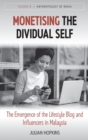 Image for Monetising the dividual self  : the emergence of the lifestyle blog and influencers in Malaysia