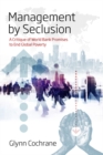 Image for Management by seclusion: a critique of World Bank promises to end global poverty