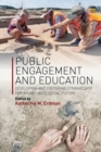 Image for Public engagement and education: developing and fostering stewardship for an archaeological future