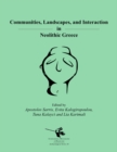 Image for Communities, Landscapes, and Interaction in Neolithic Greece : 20