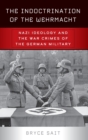 Image for The Indoctrination of the Wehrmacht