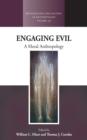 Image for Engaging evil: a moral anthropology : volume 36