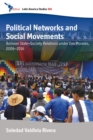 Image for Political networks and social movements: Bolivian state-society relations under Evo Morales, 2006-2016