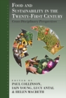 Image for Food and sustainability in the twenty-first century: cross-disciplinary perspectives : 9