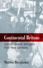 Image for Continental Britons: German-jewish Refugees from Nazi Germany