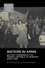 Image for Sisters in arms  : militant feminisms in the Federal Republic of Germany since 1968