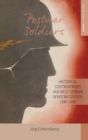 Image for Postwar soldiers  : historical controversies and West German democratization, 1945-1955