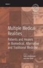 Image for Multiple Medical Realities: Patients and Healers in Biomedical, Alternative and Traditional Medicine