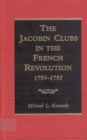 Image for The Jacobin clubs in the French Revolution, 1793-1795
