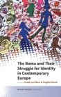 Image for The Roma and Their Struggle for Identity in Contemporary Europe