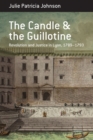 Image for The Candle and the Guillotine: Revolution and Justice in Lyon, 1789-93 : 17