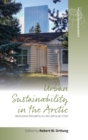 Image for Urban sustainability in the Arctic  : measuring progress in circumpolar cities