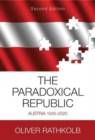 Image for The paradoxical republic  : Austria 1945-2020