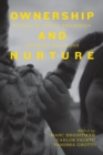 Image for Ownership and nurture  : studies in native Amazonian property relations