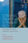 Image for Straying from the Straight Path : How Senses of Failure Invigorate Lived Religion