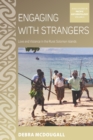 Image for Engaging with strangers  : love and violence in the rural Solomon Islands