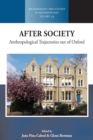 Image for After Society: Anthropological Trajectories Out of Oxford