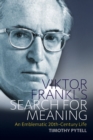 Image for Viktor Frankl&#39;s search for meaning  : an emblematic 20th-century life