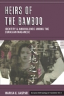 Image for Heirs of the Bamboo: Identity and Ambivalence Among the Eurasian Macanese