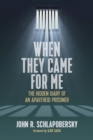 Image for When they came for me: the hidden diary of an apartheid prisoner