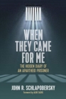 Image for When They Came for Me : The Hidden Diary of an Apartheid Prisoner