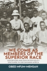 Image for We Come as Members of the Superior Race: Distortions and Education Policy Discourse in Sub-Saharan Africa