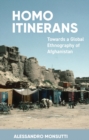 Image for Homo Itinerans: Towards a Global Ethnography of Afghanistan