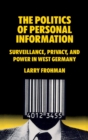 Image for The Politics of Personal Information