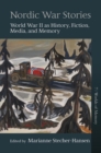 Image for Nordic War Stories: World War II as History, Fiction, Media, and Memory : 7