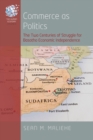 Image for Commerce as Politics: The Struggle for Basotho Independence