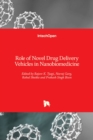 Image for Role of Novel Drug Delivery Vehicles in Nanobiomedicine