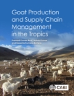 Image for Goat production and supply chain management in the tropics