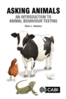 Image for Asking Animals: An Introduction to Animal Behaviour Testing