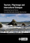 Image for Tourism, pilgrimage and intercultural dialogue  : interpreting sacred stories