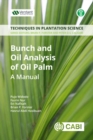 Image for Bunch and oil analysis of oil palm: a manual : 7