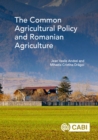 Image for Common Agricultural Policy and Romanian Agriculture, The