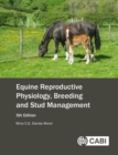 Image for Equine reproductive physiology, breeding and stud management