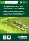 Image for Biological control in Latin America and the Caribbean  : its rich history and bright future