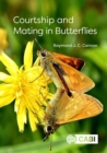 Image for Courtship and mating in butterflies  : reproduction, mating behaviour and sexual conflicts