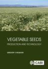 Image for Vegetable Seeds : Production and Technology