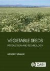 Image for Vegetable Seeds: Production and Technology