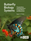 Image for Butterfly Biology Systems: Connections and Interactions in Life History and Behaviour