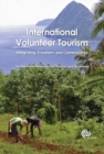 Image for International Volunteer Tourism: Integrating Travellers and Communities