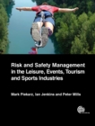Image for Risk and safety management in the leisure, events, tourism and sports industries