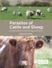 Image for Parasites of Cattle and Sheep: A Practical Guide to their Biology and Control