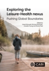 Image for Exploring the Leisure - Health Nexus