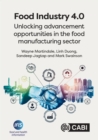 Image for Food industry 4.0  : unlocking advancement opportunities in the food manufacturing sector