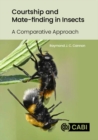 Image for Courtship and Mate-Finding in Insects: A Comparative Approach