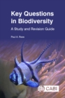 Image for Key Questions in Biodiversity : A Study and Revision Guide