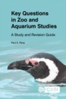 Image for Key Questions in Zoo and Aquarium Studies : A Study and Revision Guide